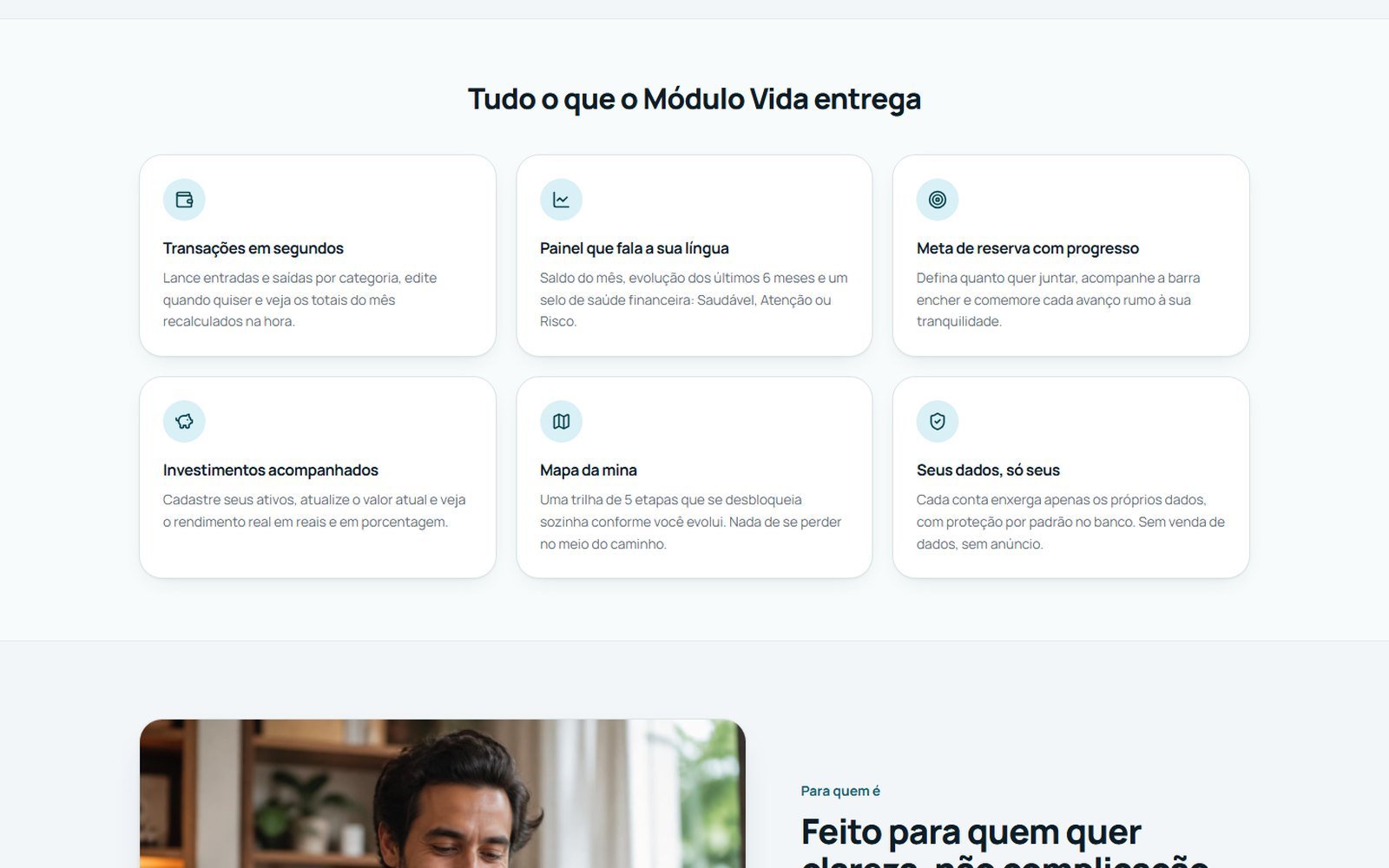 Transações, painel, meta de reserva, investimentos, trilha guiada e dados protegidos.