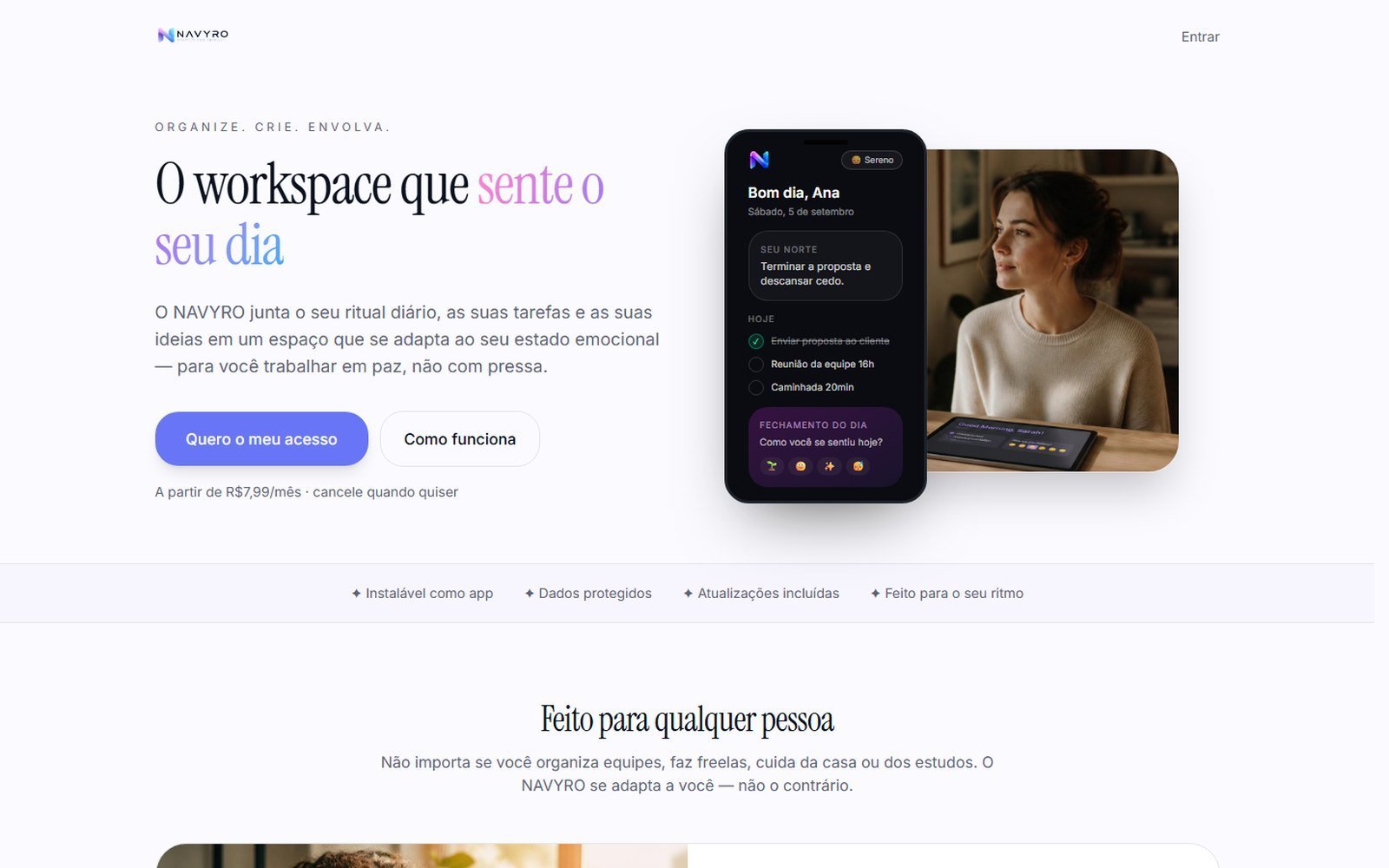 O workspace que *sente o seu dia*